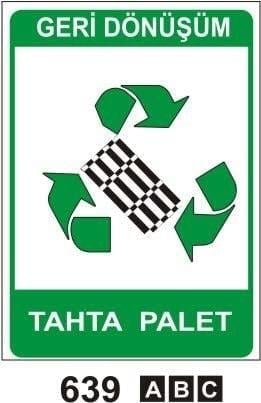 Tahta Palet  Geri Dönüşüm Levhası, Florosan Ampül  Geri Dönüşüm Levhası, Evsel Geri Dönüşüm Levhası, Kirli Kaplar Geri Dönüşüm Levhası, Laboratuvar Geri Dönüşüm Levhası, Kartuş Toner Geri Dönüşüm Levhası, Metal Geri Dönüşüm Levhası, Kağıt Geri Dönüşüm Levhası, Pil Geri Dönüşüm Levhası, Akü Geri Dönüşüm Levhası, Plastik Geri Dönüşüm Levhası, Cam Geri Dönüşüm Levhası, Metal Profil Geri Dönüşüm Levhası, Eski Lastik Geri Dönüşüm Levhası, Tıbbi Geri Dönüşüm Levhası,Yağ Geri Dönüşüm Levhası, Yağ Filtresi Geri Dönüşüm Levhası, Boya Kutuları Geri Dönüşüm Levhası, Evsel Atıklar Geri Dönüşüm Levhası, Geri Dönüşüm Levhası, Üstübü Yağlı Boyalı Bez ve Fırça, Tehlikeli Atık Atık Akü, Tehlikeli Atık Atık Yağ, Tehlikeli Atık Kartuş Toner, Geri Dönüşüm Tehlikeli Atık Levhaları, Tehlikeli Atık Kirli Kaplar